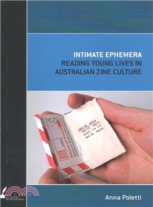 Intimate Ephemera ― Reading Young Lives in Australian Zine Culture