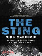 The Sting ─ Australia's Plot to Crack a Global Drug Empire