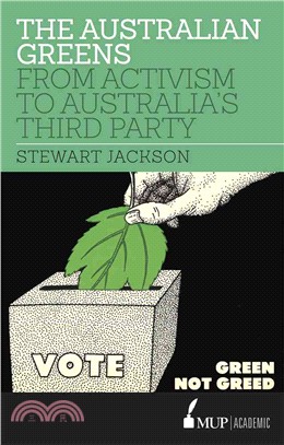 The Australian Greens ― From Activism to Australia's Third Party