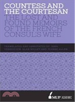 Courtesan and Countess ― The Lost and Found Memoirs of the French Consul's Wife