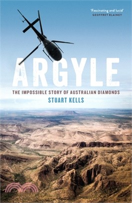 Argyle: The Impossible Story of Australian Diamonds