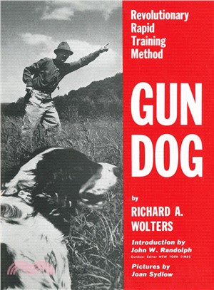 Gun Dog ─ Revolutionary Rapid Training Method