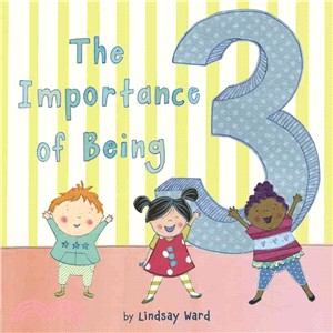 The Importance of Being Three
