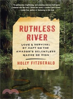 Ruthless River ─ Love and Survival by Raft on the Amazon's Relentless Madre De Dios