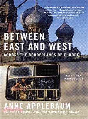 Between East and West ─ Across the Borderlands of Europe