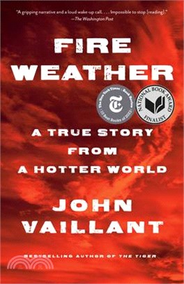 Fire Weather: A True Story from a Hotter World (National Book Awards Finalist)