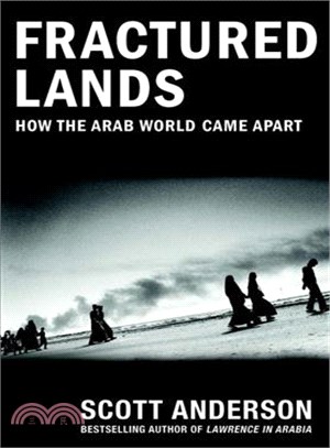 Fractured Lands ─ How the Arab World Came Apart