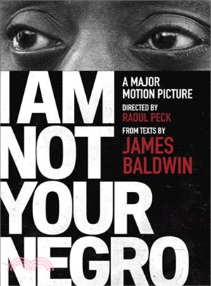 I am not your Negro :a major...