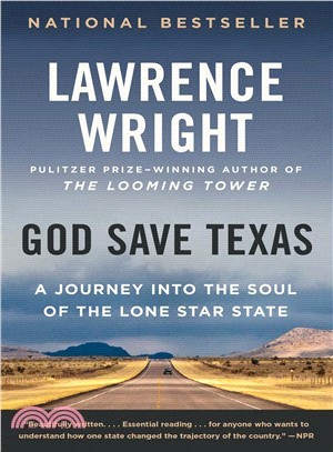 God save texas :a journey into the soul of the lone star state /