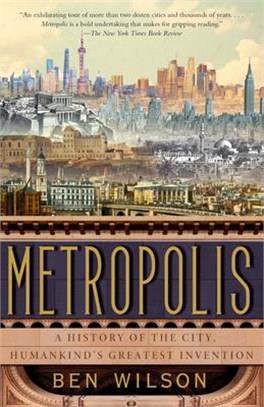 Metropolis: A History of the City, Humankind's Greatest Invention