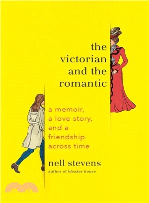 The Victorian and the Romantic ― A Memoir, a Love Story, and a Friendship Across Time