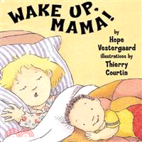 Wake Up, Mama
