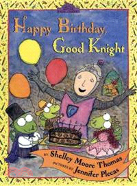 Happy Birthday, Good Knight