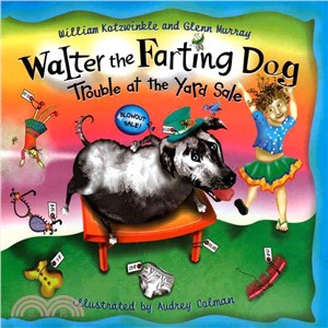Walter the Farting Dog—Trouble at the Yard Sale