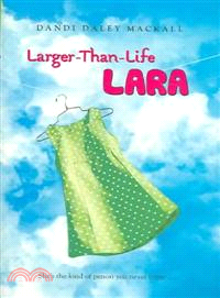 Larger Than Life Lara