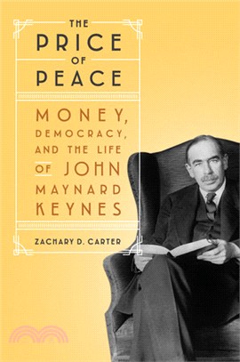 The Price of Peace ― Money, Democracy, and the Life of John Maynard Keynes