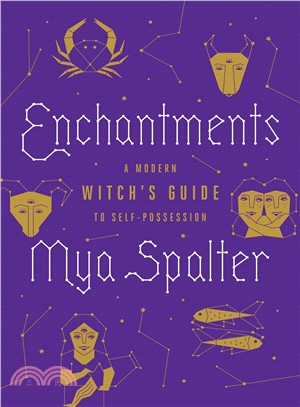 Enchantments ― A Modern Witch's Guide to Self-possession