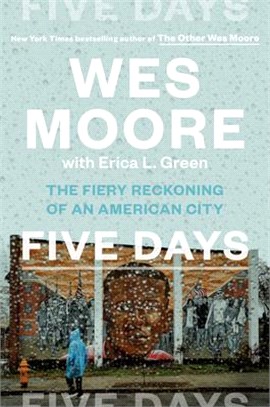 Just to Live ― Five Days in Baltimore and the Fiery Reckoning of an American City