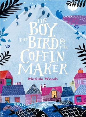 The Boy, the Bird, and the Coffin Maker