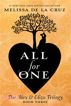 The Alex & Eliza trilogy book three : All for one