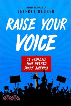 Raise Your Voice: 12 Protests That Helped Shape America