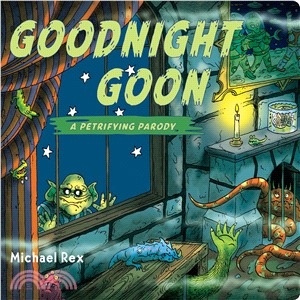 Goodnight goon :a petrifying parody /