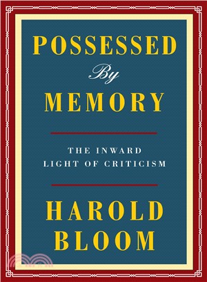 Possessed by Memory ― The Inward Light of Criticism