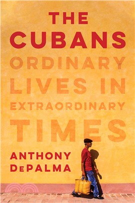 The Cubans ― Ordinary Lives in Extraordinary Times