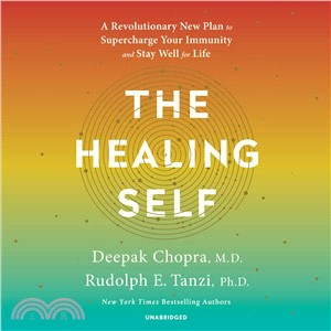 The Healing Self ─ A Revolutionary New Plan to Supercharge Your Immunity and Stay Well for Life