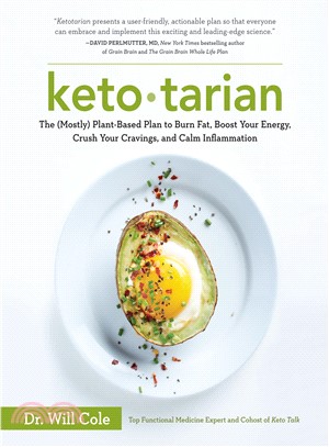 Ketotarian ― The Mostly Plant-Based Plan to Burn Fat, Boost Your Energy, Crush Your Cravings, and Calm Inflammation