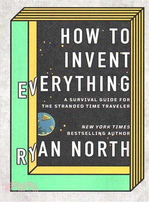 How to invent everything :a ...
