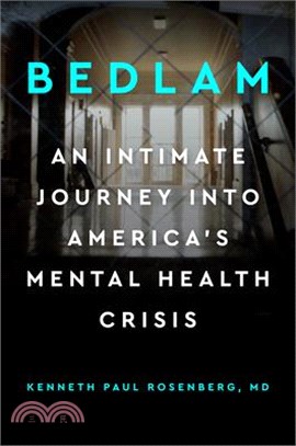 Bedlam ― An Intimate Journey into America's Mental Health Crisis