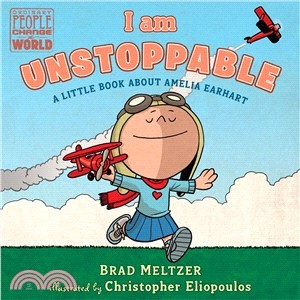 I Am Unstoppable ― A Little Book About Amelia Earhart