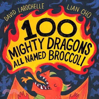 100 Mighty Dragons All Named Broccoli