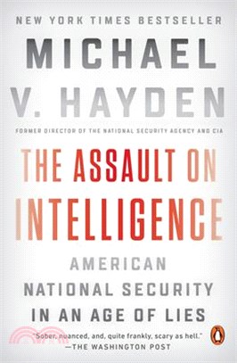 The Assault on Intelligence ― American National Security in an Age of Lies