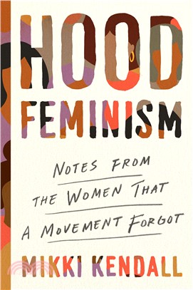 Hood Feminism ― Notes from the Women That a Movement Forgot