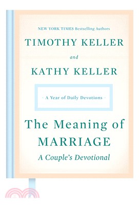 The Meaning of Marriage ― A Couple's Devotional; a Year of Daily Devotions