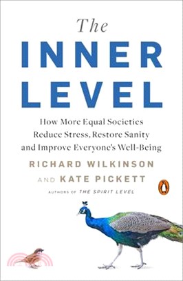 The Inner Level ― How More Equal Societies Reduce Stress, Restore Sanity and Improve Everyone's Well-being