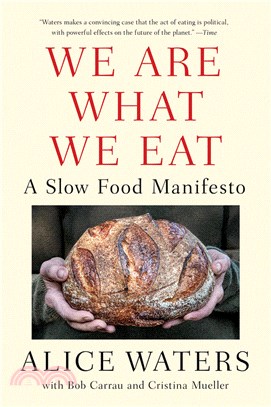 We Are What We Eat: A Slow Food Manifesto