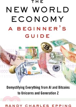 The New World Economy ― A Beginner's Guide
