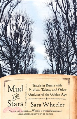 Mud and Stars ― Travels in Russia With Pushkin, Tolstoy, and Other Geniuses of the Golden Age