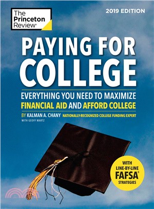 Paying for College 2019 ― Everything You Need to Maximize Financial Aid and Afford College