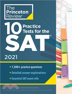 10 Practice Tests for the SAT, 2021 Edition: Extra Prep to Help Achieve an Excellent Score