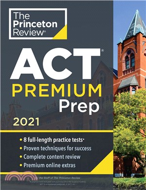 Princeton Review ACT Premium Prep, 2021：8 Practice Tests + Content Review + Strategies