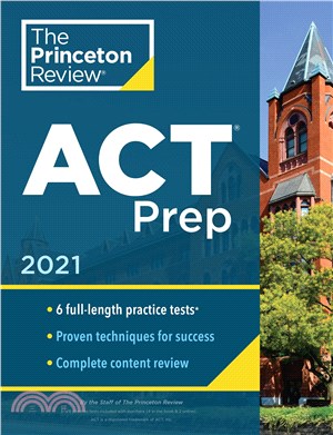 Princeton Review ACT Prep, 2021：6 Practice Tests + Content Review + Strategies