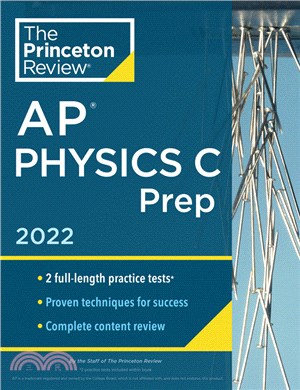 Princeton Review AP Physics C Prep, 2022：Practice Tests + Complete Content Review + Strategies & Techniques