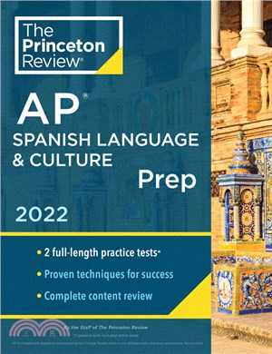 Princeton Review AP Spanish Language & Culture Prep, 2022：Practice Tests + Content Review + Strategies & Techniques