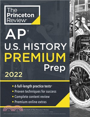 Princeton Review AP U.S. History Premium Prep, 2022：6 Practice Tests + Complete Content Review + Strategies & Techniques