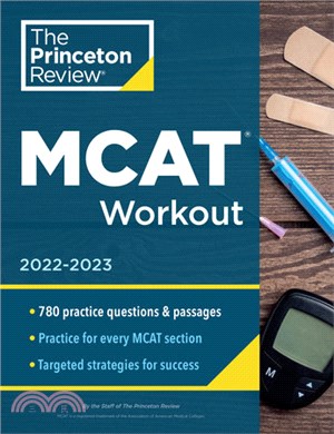 MCAT Workout, 2022-2023：750+ Practice Questions & Passages for MCAT Scoring Success