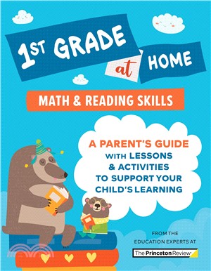 1st Grade at Home : A Parent's Guide with Lessons & Activities to Support Your Child's Learning (Math & Reading Skills)